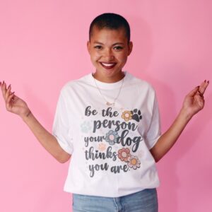 Be The Person T-Shirt